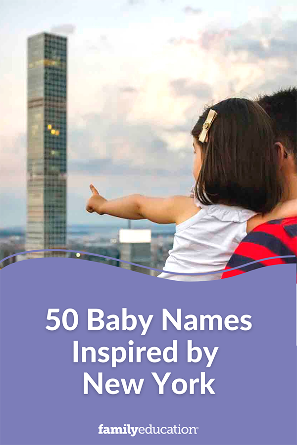 50-baby-names-inspired-by-new-york-city-familyeducation